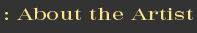 About The Artist